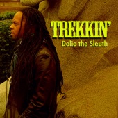 Dolio the Sleuth - Trekkin'