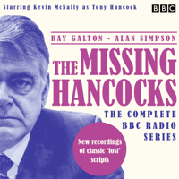 Ray Galton, Alan Simpson - The Missing Hancocks: The Complete BBC Radio Series artwork