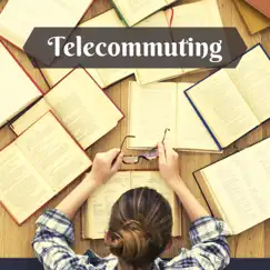 Telecommuting: Concentration Music to Increase Focus and Improve Your Tasks by Healing Markrain album reviews, ratings, credits