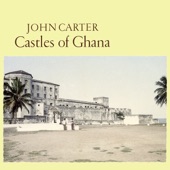 John Carter - Castles of Ghana