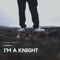 I'm a Knight (feat. Imran Khan) - Single