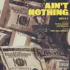 Ain't Nothing (feat. Wiz Khalifa & Ty Dolla $ign) song lyrics