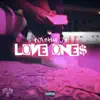 Love One$ - Single album lyrics, reviews, download