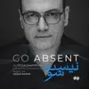 Go Absent (feat. Saman Samimi & Milad Mohammadi) song lyrics