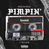 Pimpin' (feat. Foe8 & Rae Rae) - Single album lyrics, reviews, download