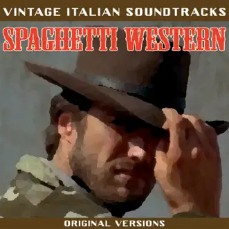 Vintage Italian Soundtracks: Spaghetti Western by Various Artists album reviews, ratings, credits