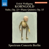 Korngold: Suite, Op. 23 & Piano Quintet, Op. 15 artwork