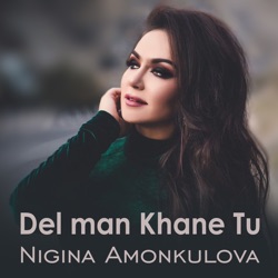 Nigina Amonkulova - Del Man Khane Tu
