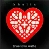 Stream & download True Love Waits - Single