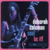 Soul Be It! - Deborah Coleman