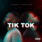 Tik Tok (feat. Bad King) artwork