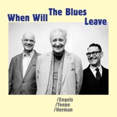 When Will The Blues Leave artwork
