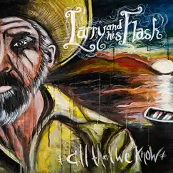 All That We Know by Larry and His Flask album reviews, ratings, credits