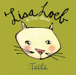 Tails by Lisa Loeb & Nine Stories album reviews, ratings, credits