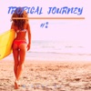 Tropical Journey #2 - EP