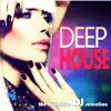 Stream & download Deep House the Definitive DJ Selection