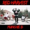 Red Harvest Intro (feat. SFG King) - Munchie B lyrics