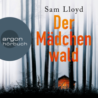 Sam Lloyd - Der Mädchenwald (Gekürzte Lesefassung) artwork