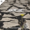 Healing Land  Peaceful Music