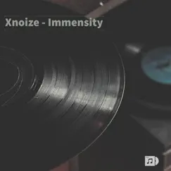 Immensity - Single by X-Noize album reviews, ratings, credits