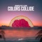 Colors Collide (feat. KLARA) - Diviners lyrics