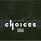 Choices - E-Newt lyrics