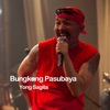 Bungkung Pasubaya - Single