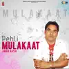 Pehli Mulakaat (with Sudesh Kumar) album lyrics, reviews, download