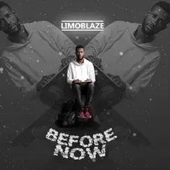 Before Now by Limoblaze album reviews, ratings, credits