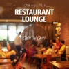 Restaurant Lounge: Chillout Your Mind