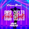 Anda Suelta by Chema Rivas, Juan Magán iTunes Track 1