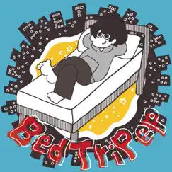 Bed TriP ep by Zettakun album reviews, ratings, credits