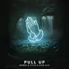 Stream & download Pull Up - Single