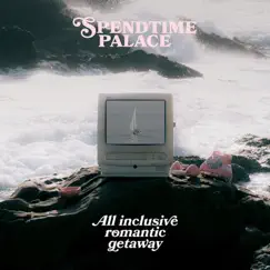 All Inclusive Romantic Getaway by Spendtime Palace album reviews, ratings, credits