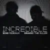 Incredible (feat. Drakeo the Ruler) - Single album lyrics, reviews, download