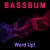 Word Up! - Single album lyrics, reviews, download