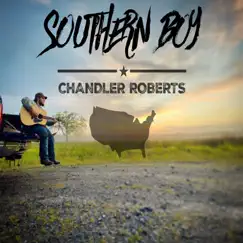Southern Boy - Single by Chandler Roberts album reviews, ratings, credits