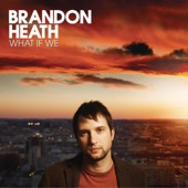 Brandon Heath - Sore Eyes