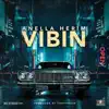 Vibin - Single album lyrics, reviews, download