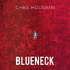 Chris Housman - Blueneck  artwork