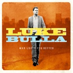 Luke Bulla - Gone Away with a Friend (Remastered)