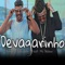 Devagarinho (feat. Mc Delano) - Amarca Pancadão lyrics