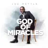 God of Miracles album lyrics, reviews, download