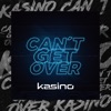 Can't Get Over - Single