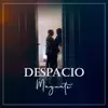 Despacio - Single album lyrics, reviews, download