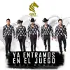 Ya Entramos En El Juego album lyrics, reviews, download