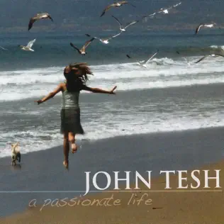 lataa albumi John Tesh - A Passionate Life