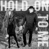 Hold On To Me - Single