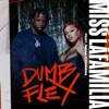 Miss Lafamilia - Dumb Flex (feat. Abra Cadabra)