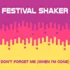 Don't Forget Me (When I'm Gone) - Single album lyrics, reviews, download